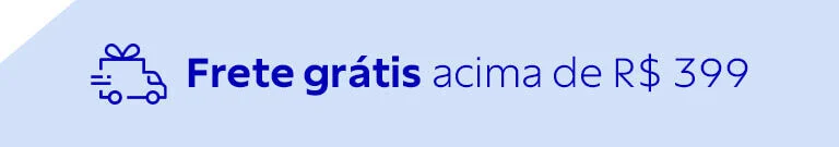 Frete grátis acima de R$ 399