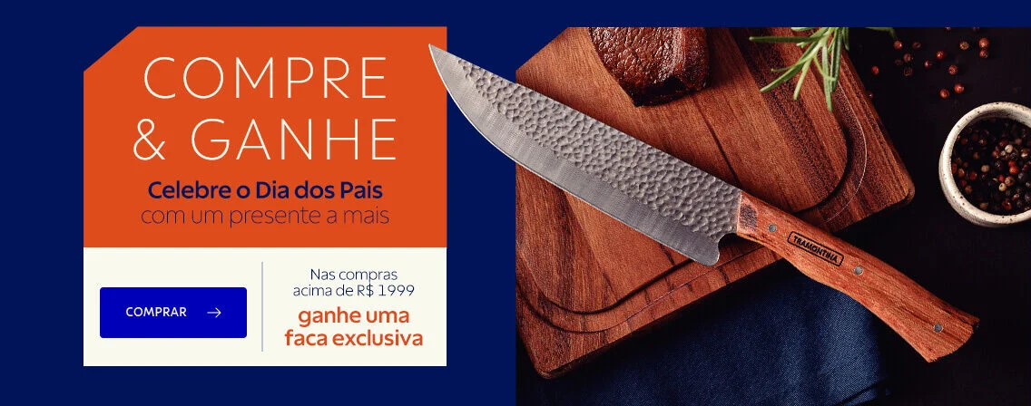 Dia dos Pais - Compre e Ganhe Faca Exclusiva